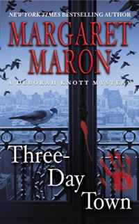 Margaret Maron - «Three-Day Town (A Deborah Knott Mystery)»