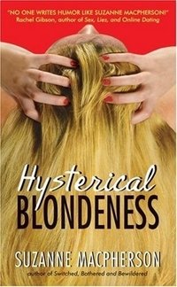 Suzanne Mcpherson - «Hysterical Blondeness»