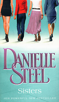 Danielle Steel - «Sisters»