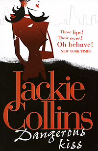 Jackie Collins - «Dangerous Kiss»