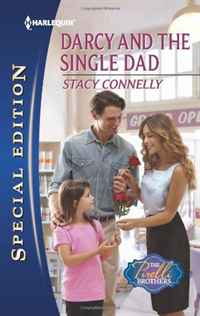 Stacy Connelly - «Darcy and the Single Dad (Harlequin Special Edition)»