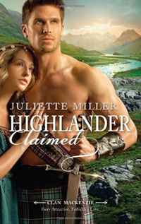 Juliette Miller - «Highlander Claimed (Hqn)»