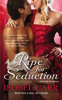 Isobel Carr - «Ripe for Seduction (The League of Second Sons)»
