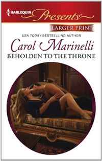 Carol Marinelli - «Beholden to the Throne (Harlequin Presents (Larger Print))»