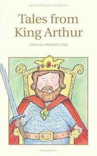 Edited by Andrew Lang - «Tales from King Arthur»