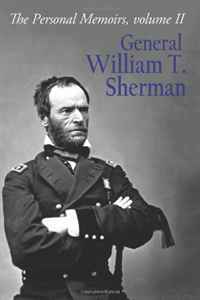 The Personal Memoirs General William T. Sherman: Volume 2