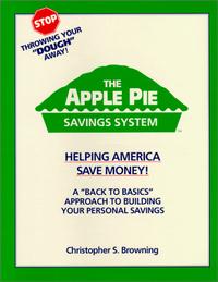 Christopher S. Browning - «The Apple Pie Savings System»
