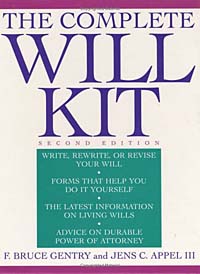 III, F. Bruce Gentry, Jens C. Appel - «The Complete Will Kit»