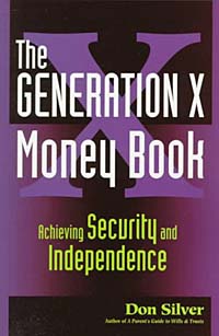 The Generation X Money Book: Achieving Security and Independence