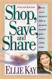 Ellie Kay - «Shop, Save, and Share»