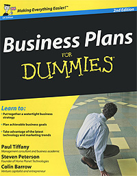 Colin Barrow, Steven Peterson, Paul Tiffany - «Business Plans for Dummies»