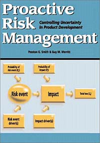 Proactive Risk Management : Controlling Uncertainty in Product Development