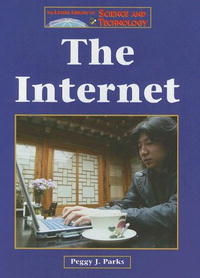 The Internet (The Lucent Library of Science and Technology)