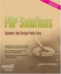 PHP Solutions: Dynamic Web Design Made Easy (Solutions)
