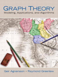 Geir Agnarsson, Raymond Greenlaw - «Graph Theory: Modeling, Applications, and Algorithms»