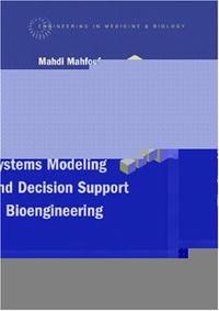 Intelligent Systems Modeling And Decision Support in Bioengineering (Engineering in Medicine & Biology)