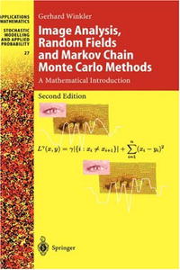 Image Analysis, Random Fields and Markov Chain Monte Carlo Methods: A Mathematical Introduction (Stochastic Modelling and Applied Probability)