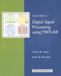 John G. Proakis, Vinay K. Ingle - «Digital Signal Processing Using MATLAB (Bookware Companion)»
