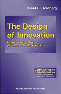 David E. Goldberg - «The Design of Innovation»
