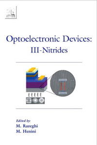 Mohamed Henini, M Razeghi - «Optoelectronic Devices: III Nitrides»