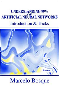 Marcelo Bosque - «Understanding 99% of Artificial Neural Networks: Introduction & Tricks»