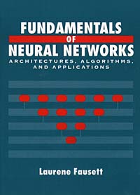 Laurene V. Fausett - «Fundamentals of Neural Networks»