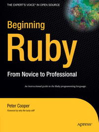 Peter Cooper - «Beginning Ruby: From Novice to Professional (Beginning from Novice to Professional)»