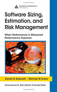 Daniel D. Galorath, Michael W. Evans - «Software Sizing, Estimation, and Risk Management»