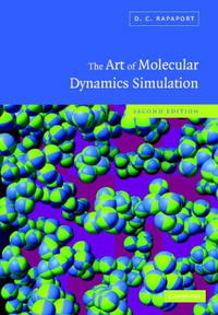 D. C. Rapaport - «The Art of Molecular Dynamics Simulation»