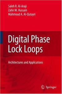 Digital Phase Lock Loops: Architectures and Applications