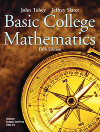Jeffrey Slater, John Tobey - «Basic College Mathematics (5th Edition) (Tobey/Slater Wortext Series)»