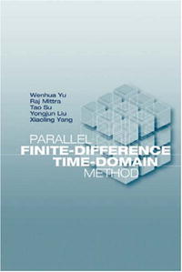 Wenhua Yu, Raj Mittra, Tao Su, Yongjun Liu, Xiaoling Yang - «Parallel Finite-Difference Time-Domain Method (Artech House Electromagnetic Analysis)»