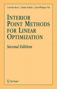 Cornelis Roos, Tamas Terlaky, Jean-Philippe Vial - «Interior Point Methods for Linear Optimization: Second Edition»