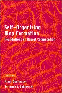 Terrence J. Sejnowski, Klaus Obermayer - «Self-Organizing Map Formation: Foundations of Neural Computation (Computational Neuroscience)»