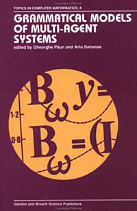 Grammatical Models of Multi-Agent Systems (Topics in Computer Mathematics)