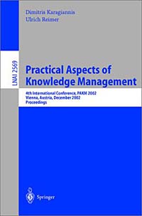 D. Karagiannis, Ulrich Reimer - «Practical Aspects of Knowledge Management»