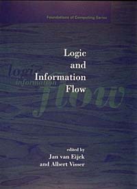 Jan vanEijck, Albert Visser - «Logic and Information Flow (Foundations of Computing)»