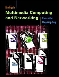 Kevin Jeffay, Hongjiang Zhang - «Readings in Multimedia Computing and Networking»
