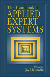 Jay Liebowitz - «The Handbook of Applied Expert Systems»