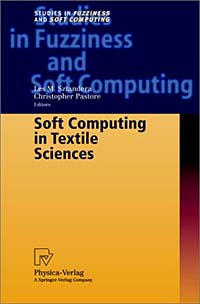 Les M. Sztandera, Christopher Pastore - «Soft Computing in Textile Sciences»