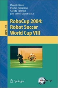 Daniele Nardi, Martin Riedmiller, Claude Sammut, Jose Santos-Victor - «RoboCup 2004: Robot Soccer World Cup VIII (Lecture Notes in Computer Science / Lecture Notes in Artificial Intelligence)»