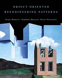 Serge Demeyer, Stephane Ducasse, Oscar Nierstrasz - «Object Oriented Reengineering Patterns»