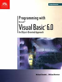 Michael Ekedahl - «Programming with Visual Basic 6.0: An Object-Oriented Approach-Comprehensive»