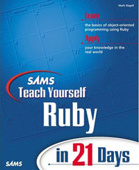 Mark Slagell - «Sams Teach Yourself Ruby in 21 Days»