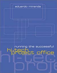 Running the Successful Hi-Tech Project Office (Artech House Technology Management and Professional Development Library)