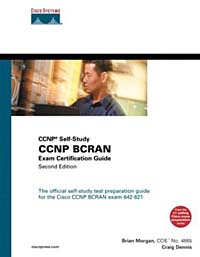 Brian Morgan, Craig Dennis - «CCNP BCRAN Exam Certification Guide (CCNP Self-Study, 642-821), Second Edition»