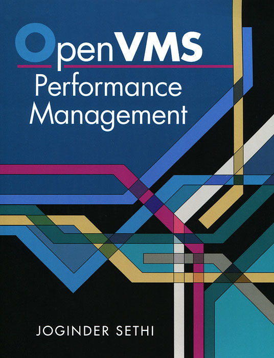 Joginder Sethi - «OpenVMS Performance Management»