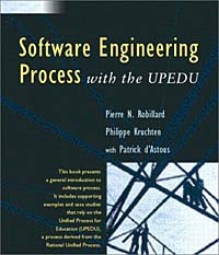 Pierre N. Robillard, Philippe Kruchten - «Software Engineering Processes: With the UPEDU»