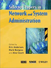 Eric Anderson, Mark Burgess, Alva Couch - «Selected Papers in Network and System Administration»