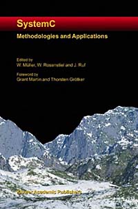 Wolfgang Muller, Wolfgang Rosenstiel, Jurgen Ruf - «Systemc: Methodologies and Applications»